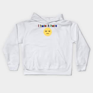 I hate it here. (Vers 1) Kids Hoodie